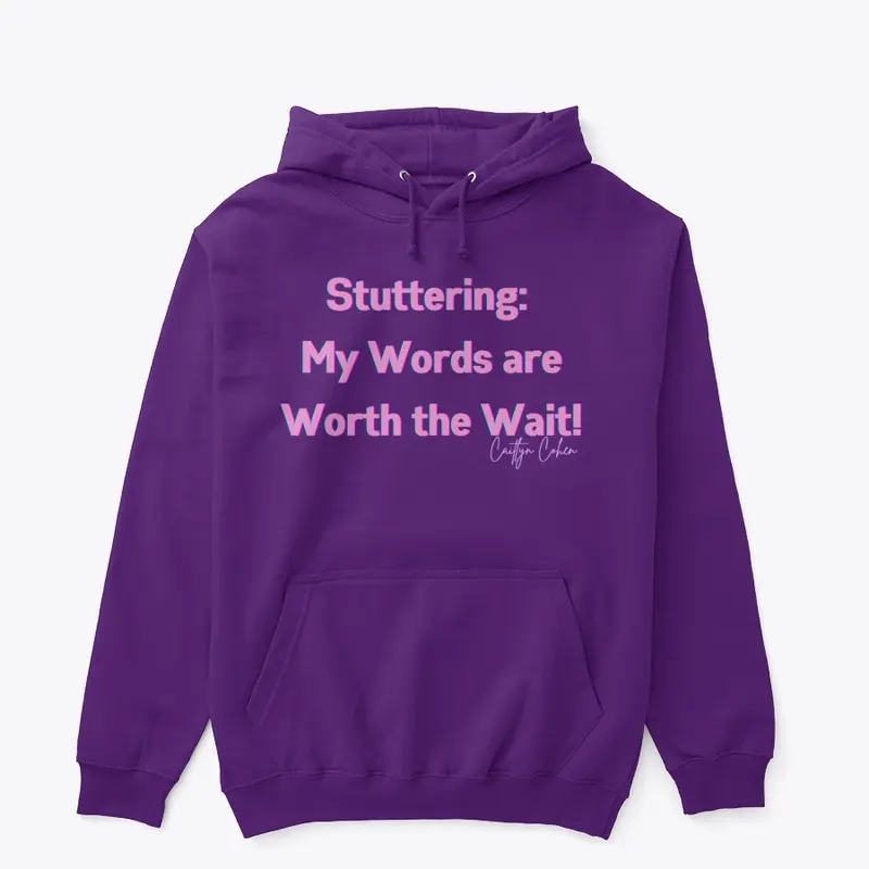 Stuttering:  My Words are Worth the Wait